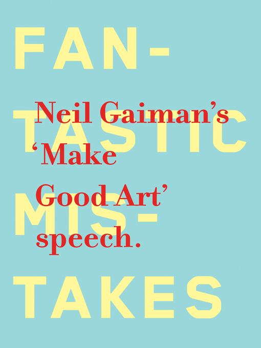 Title details for Make Good Art by Neil Gaiman - Wait list